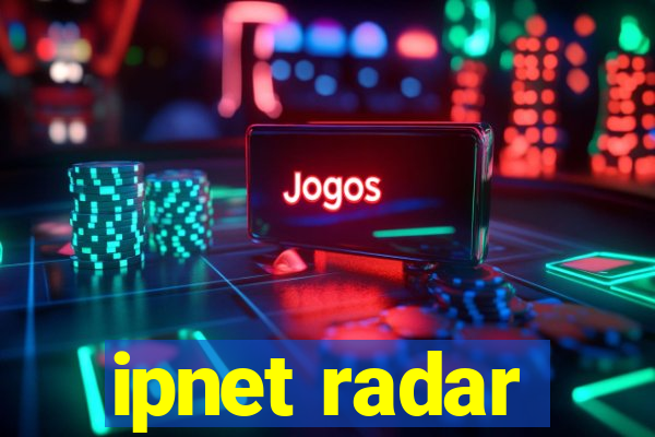 ipnet radar